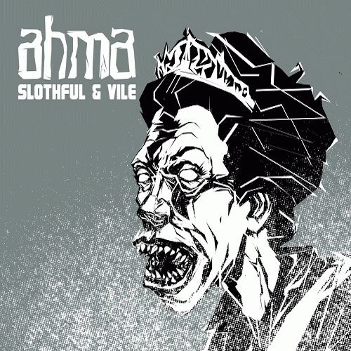 Ahma : Slotful & Vile